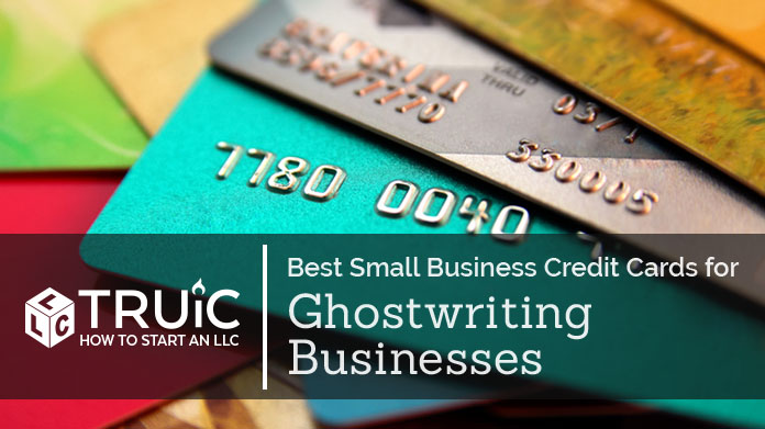 Best Credit Cards for Ghostwriting Businesses