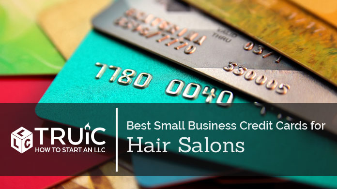 Best Small Business Credit Cards For Hair Salons How To Start An Llc