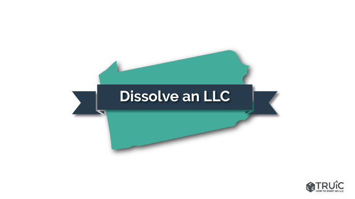 How to Dissolve an LLC in Pennsylvania Image