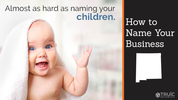 Learn how to name a New Mexico business