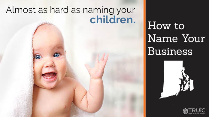 Learn how to name a Rhode Island business