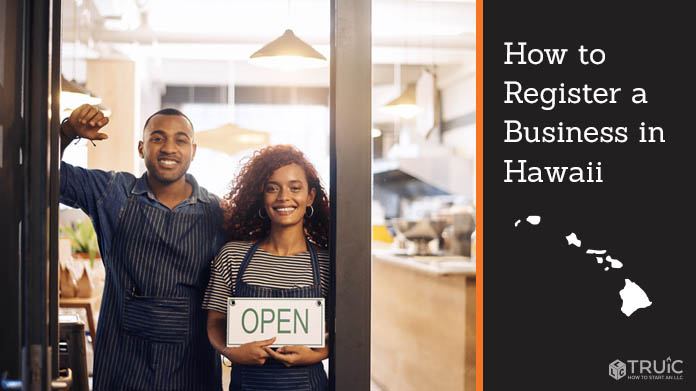 Register a business in Hawaii.