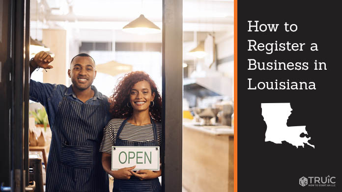 Register a business in Louisiana.