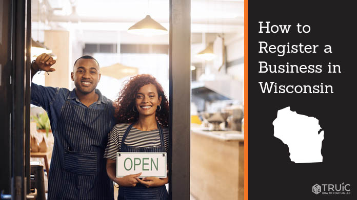Register a business in Wisconsin.